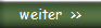 weiter  >>